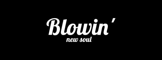 Blowin' new soulバナー